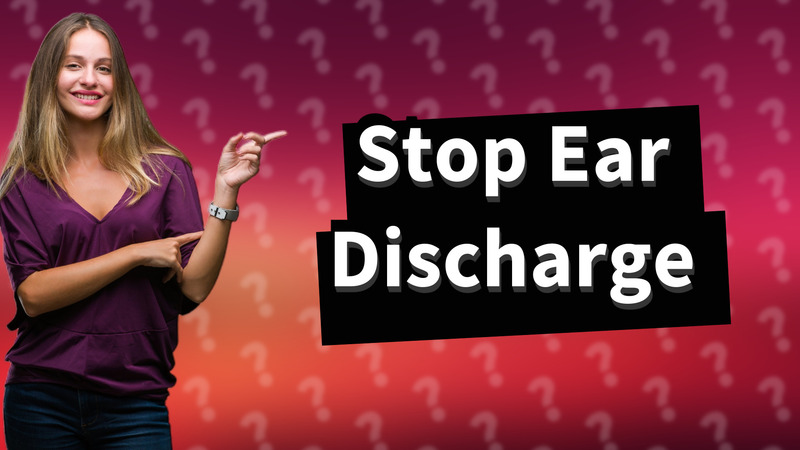 Stop Ear Discharge