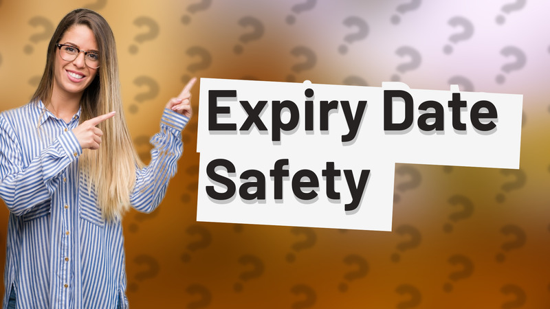 Expiry Date Safety