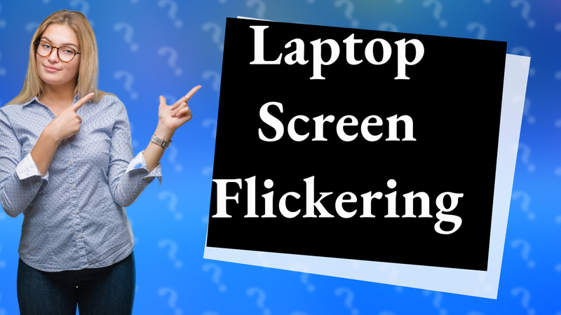 Laptop Screen Flickering