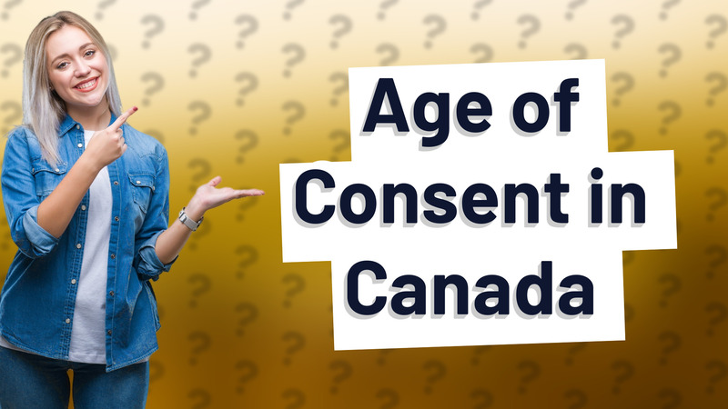Age of Consent in Canada