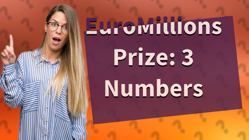 EuroMillions Prize: 3 Numbers