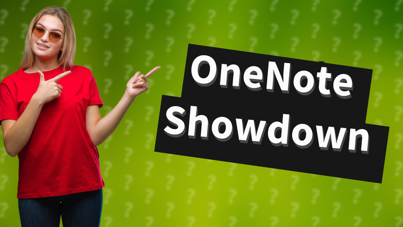 OneNote Showdown