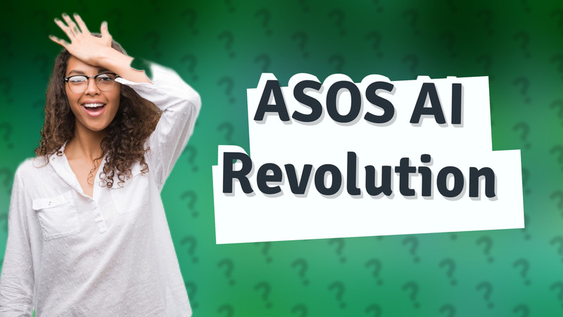 ASOS AI Revolution