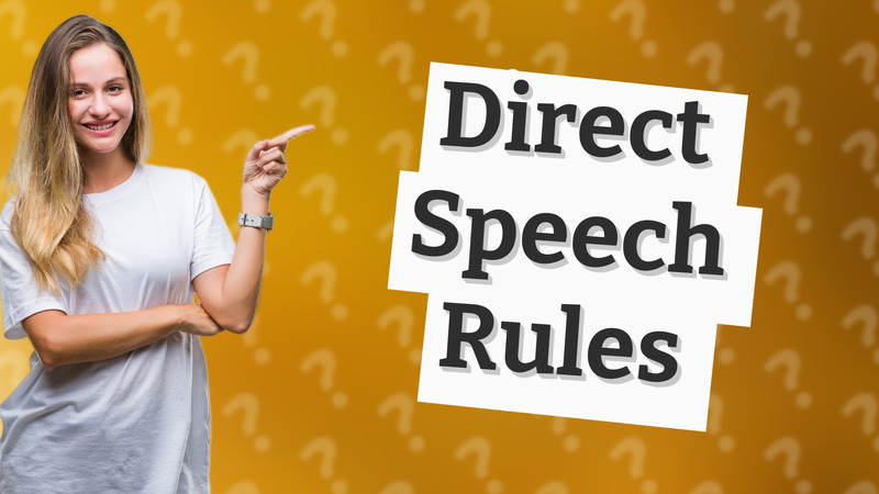 Direct Speech Rules