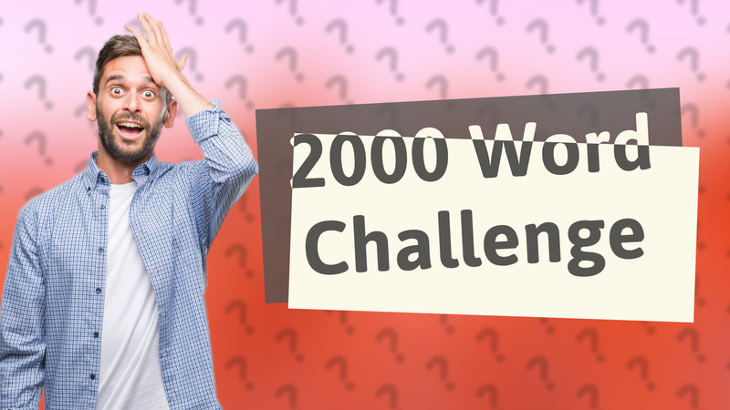 2000 Word Challenge