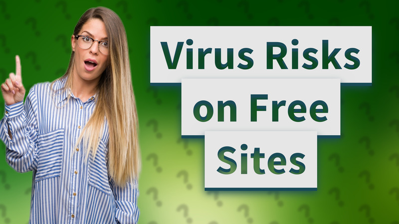Virus Risks on Free Sites