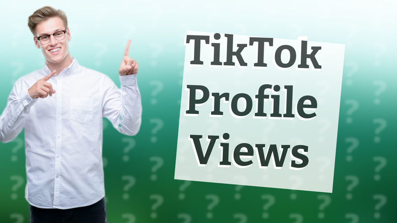 TikTok Profile Views