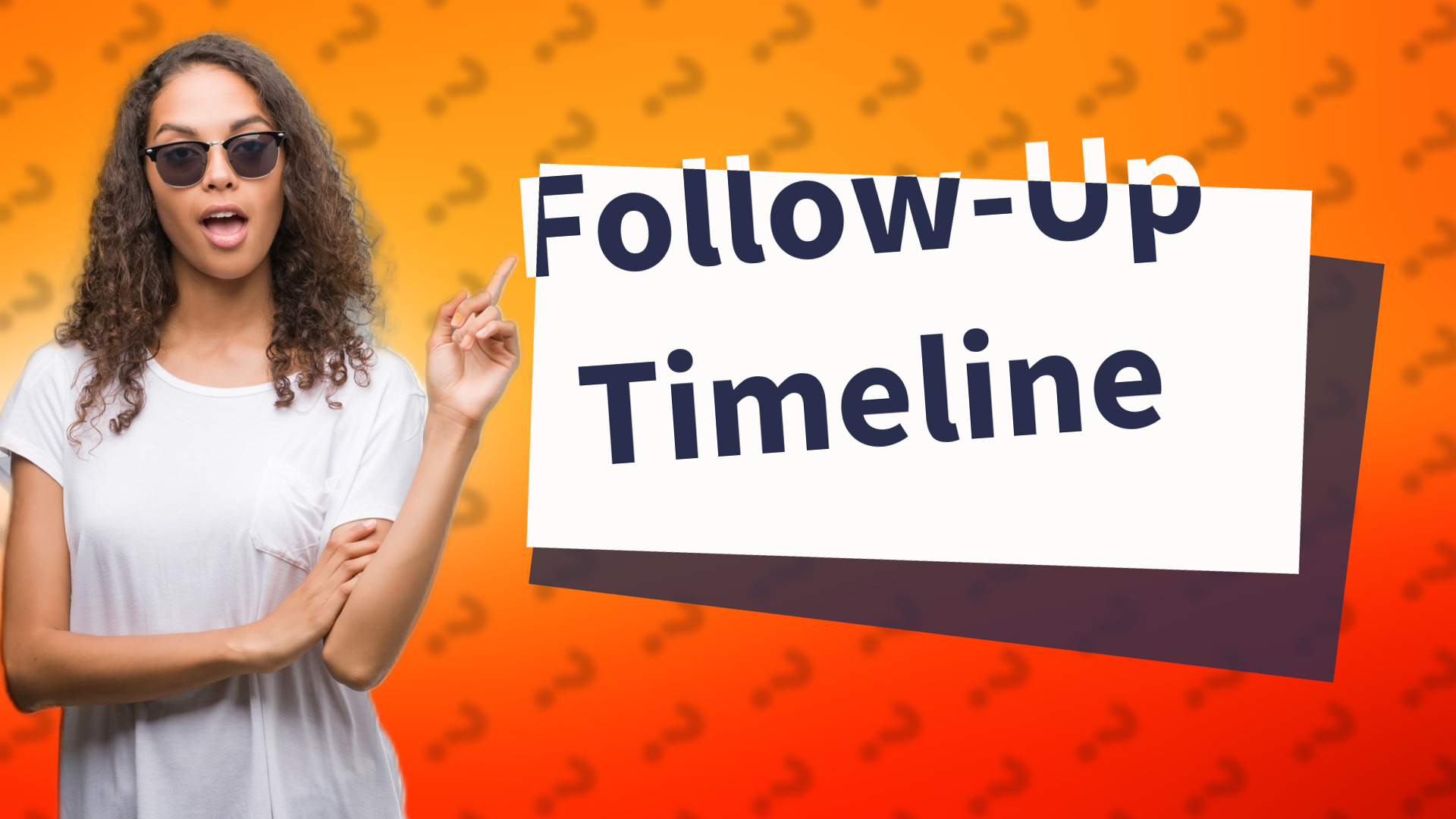Follow-Up Timeline