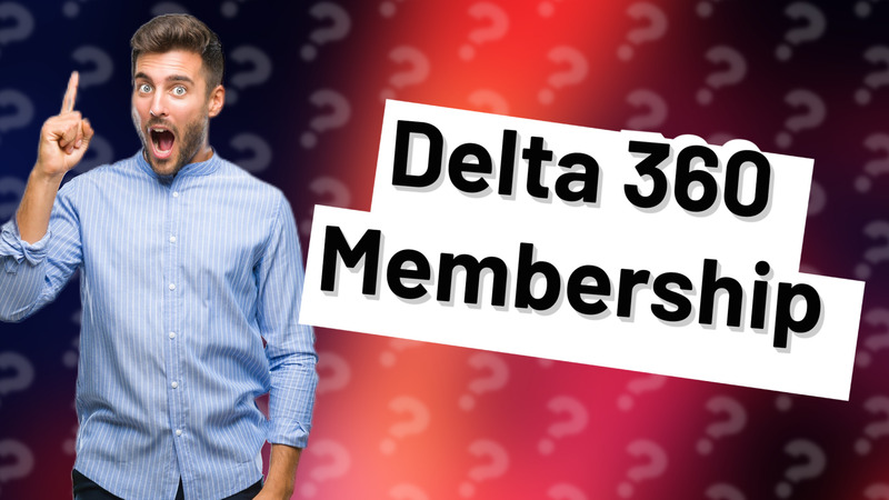 Delta 360 Membership