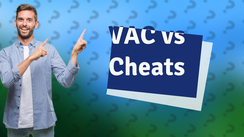 VAC vs Cheats