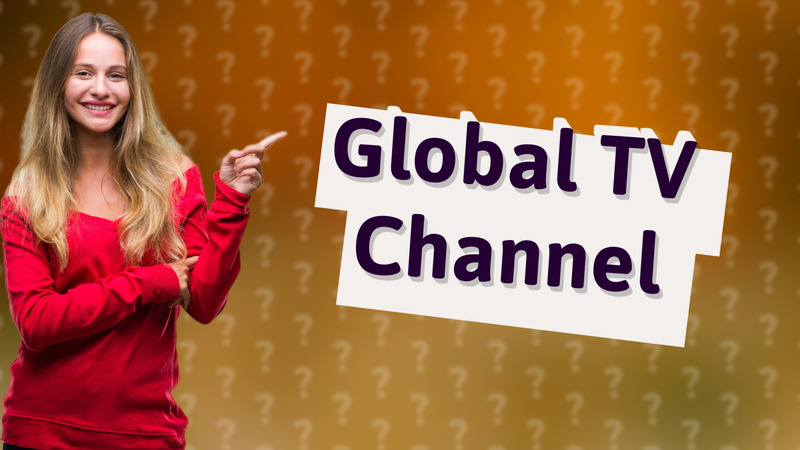 Global TV Channel
