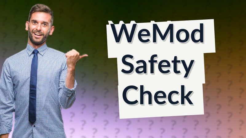 WeMod Safety Check