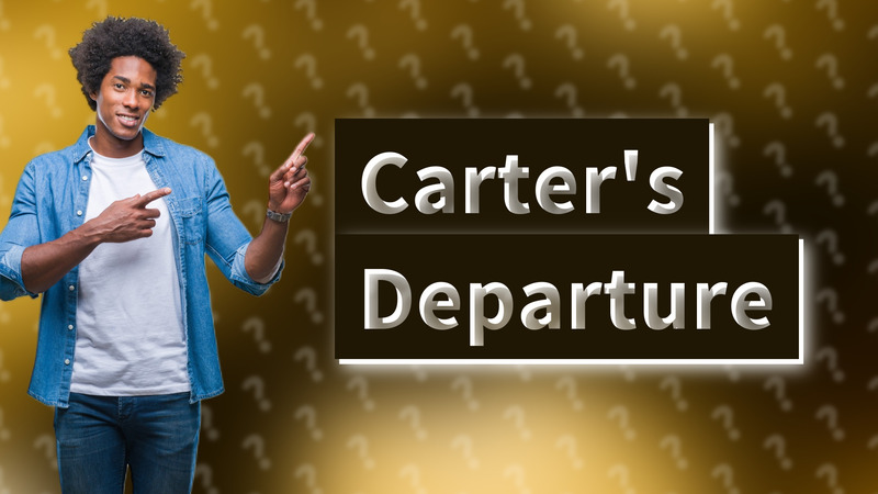 Carter's Departure