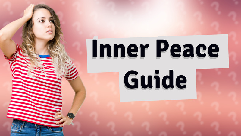 Inner Peace Guide