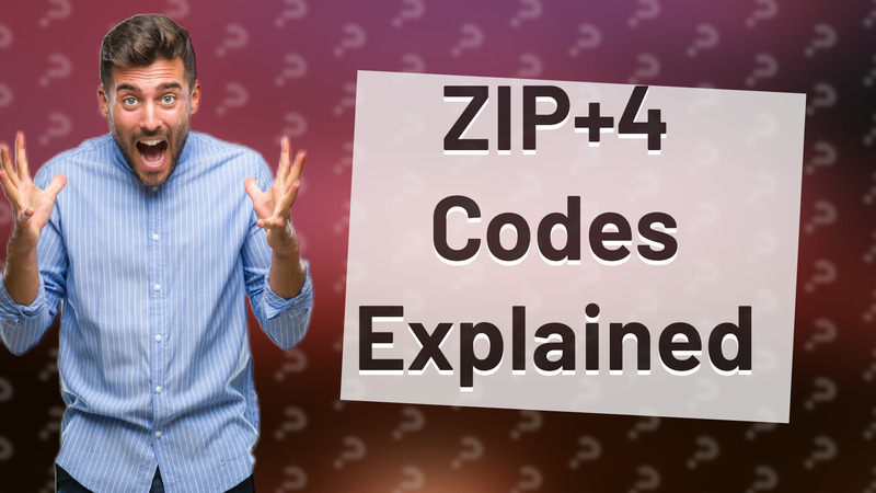 ZIP+4 Codes Explained