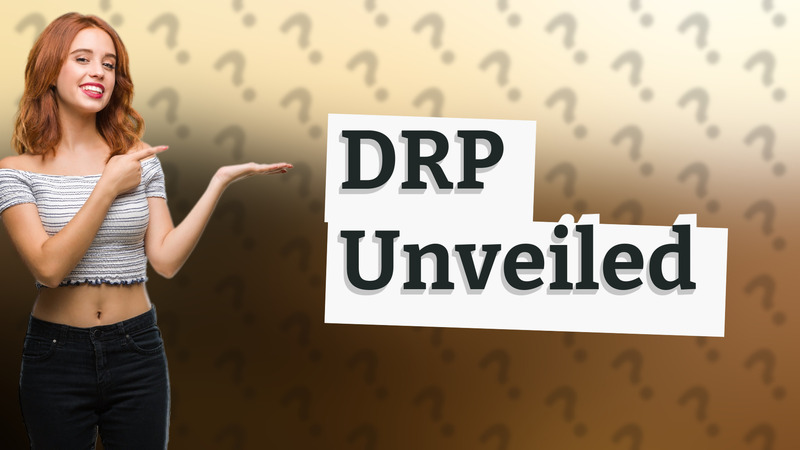 DRP Unveiled