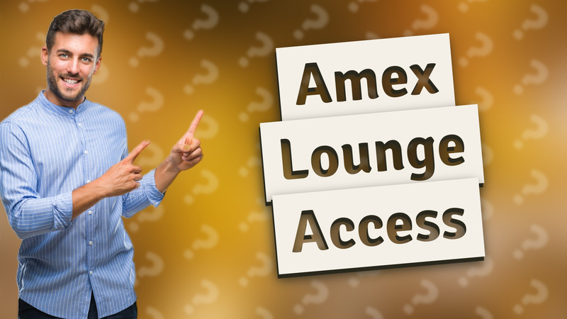 Amex Lounge Access