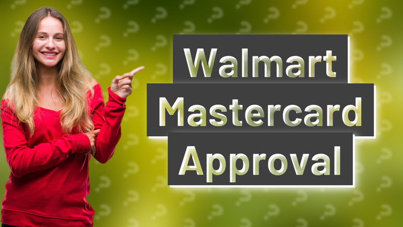 Walmart Mastercard Approval