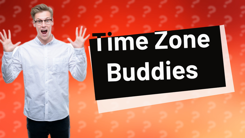 Time Zone Buddies