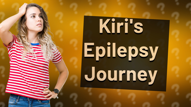 Kiri's Epilepsy Journey