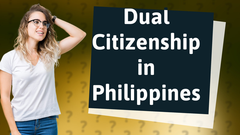 Dual Citizenship in Philippines