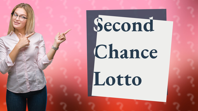Second Chance Lotto