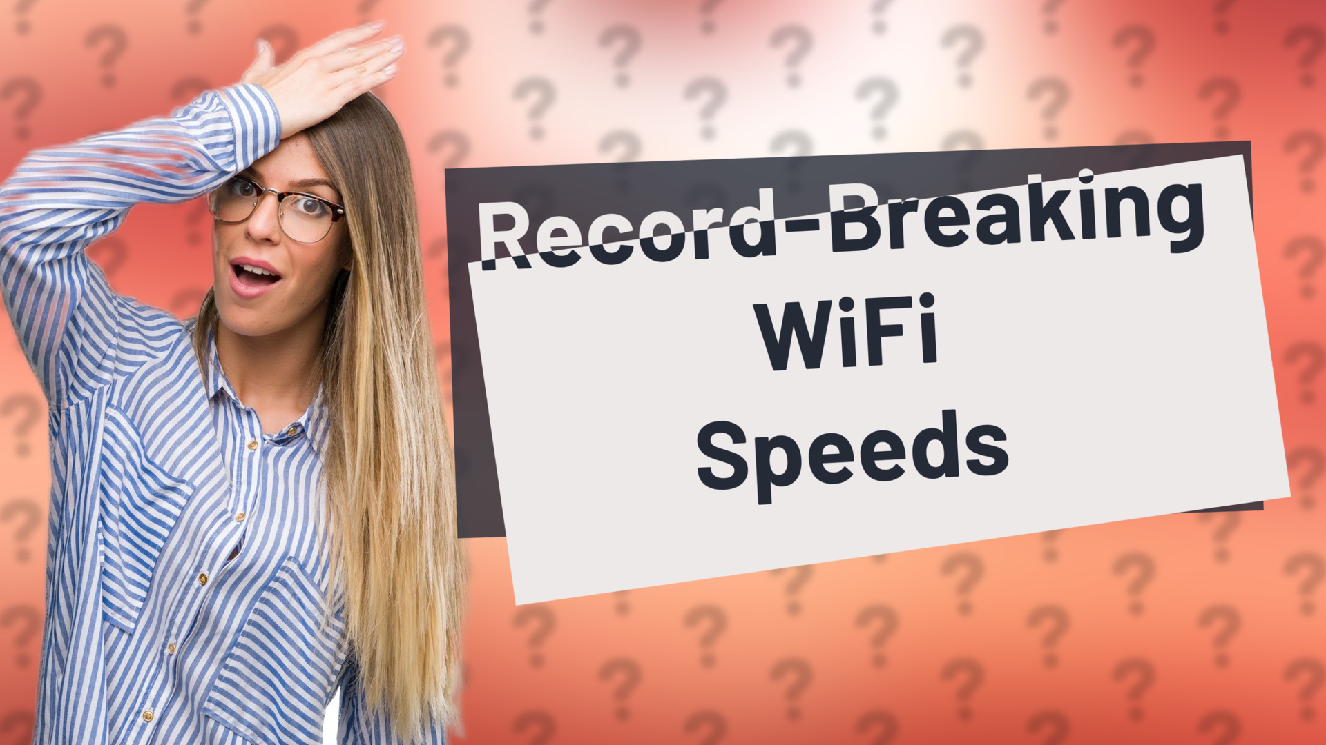 Record-Breaking WiFi Speeds