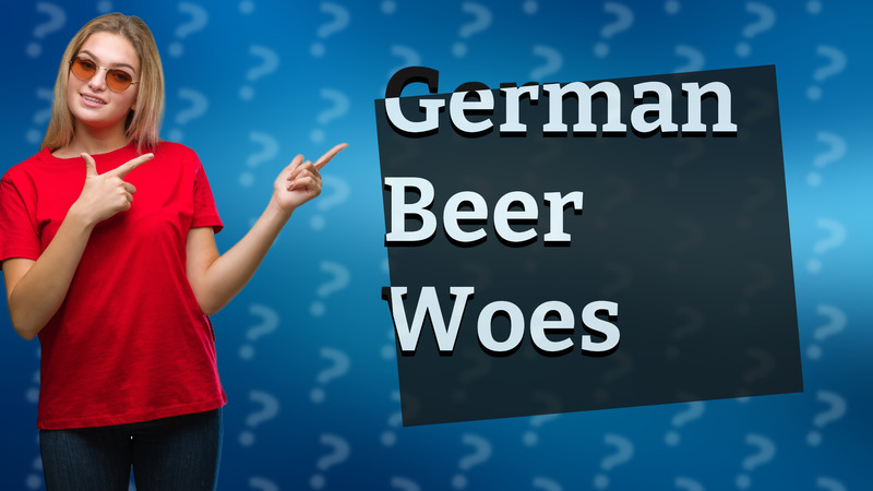 German Beer Woes