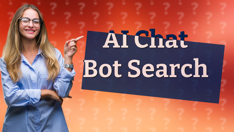 AI Chat Bot Search