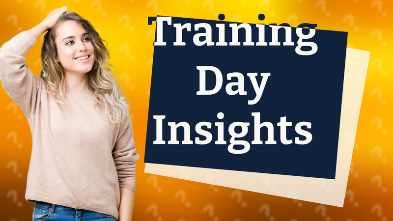 Training Day Insights
