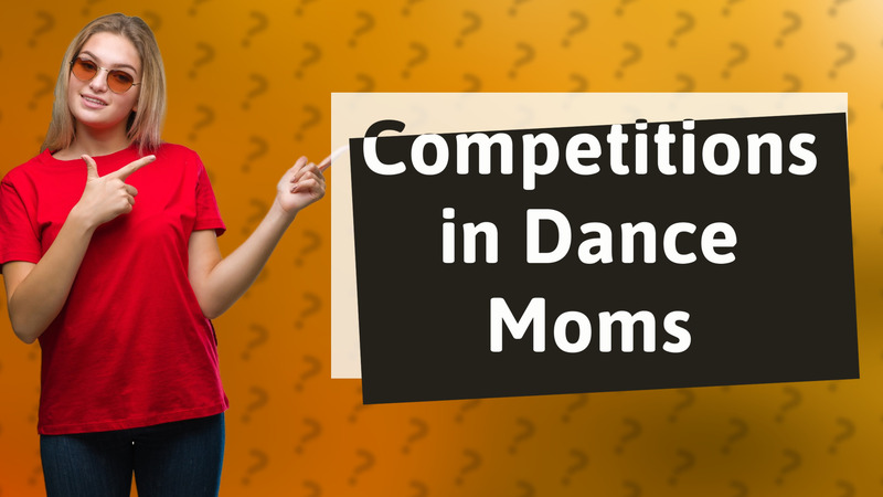 Competitions in Dance Moms