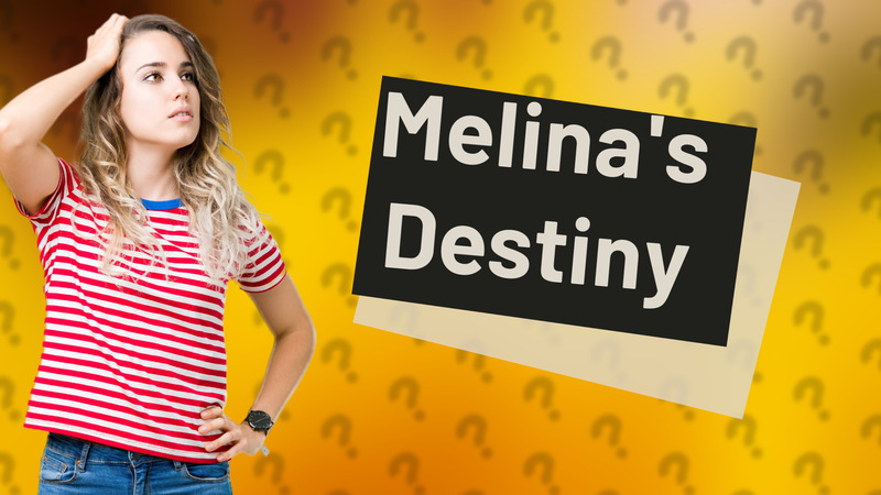 Melina's Destiny