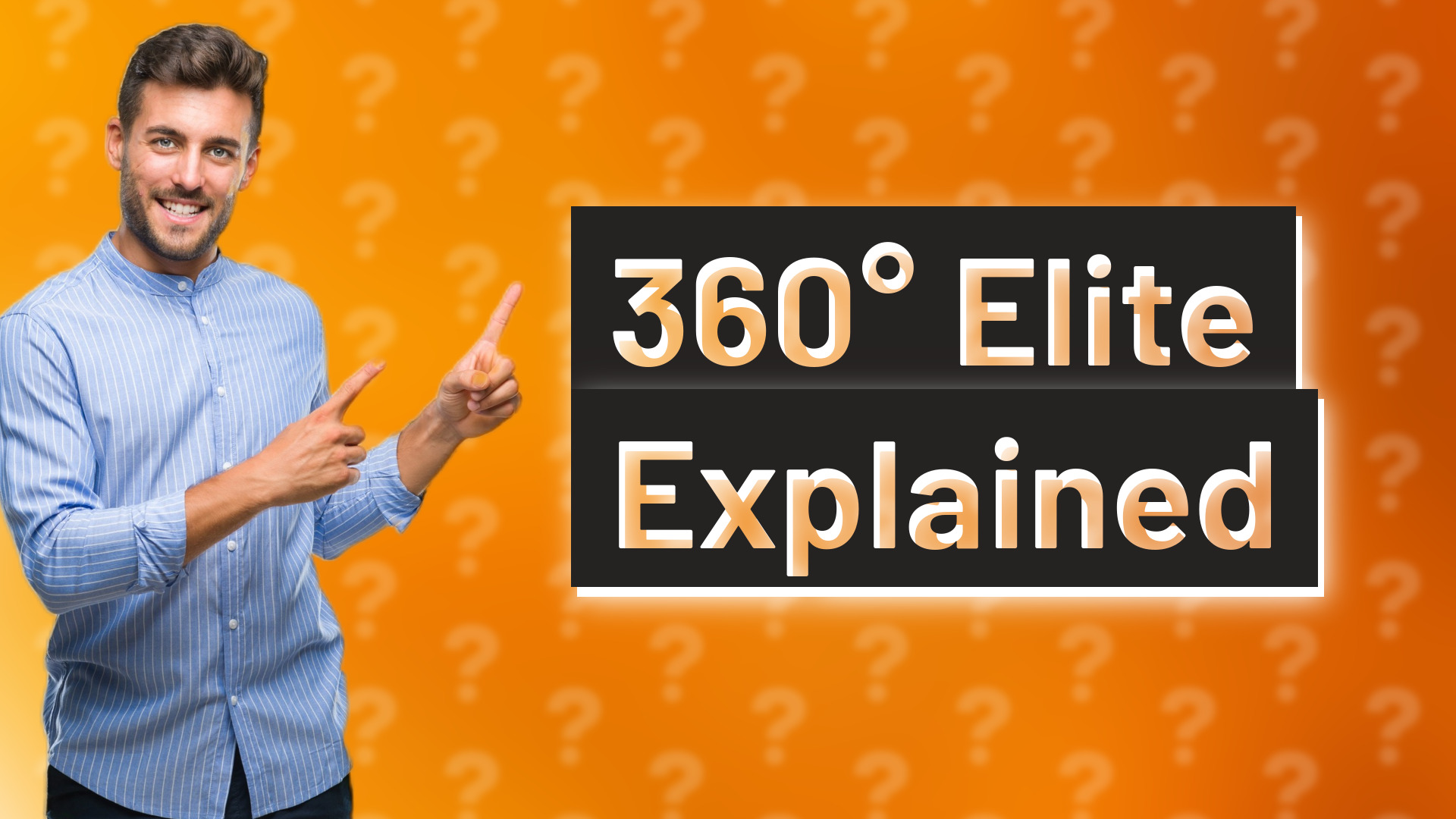 360° Elite Explained