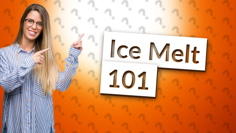 Ice Melt 101