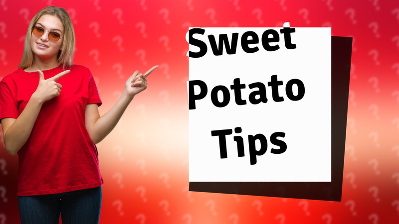 Sweet Potato Tips