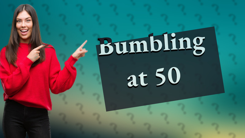 Bumbling at 50