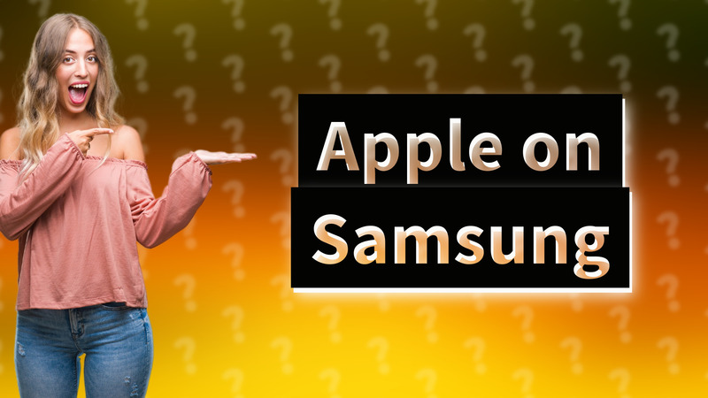 Apple on Samsung