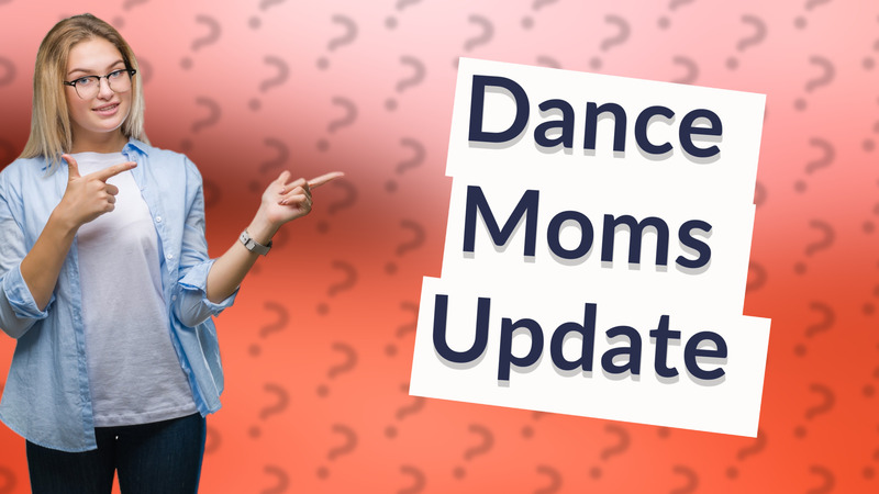 Dance Moms Update
