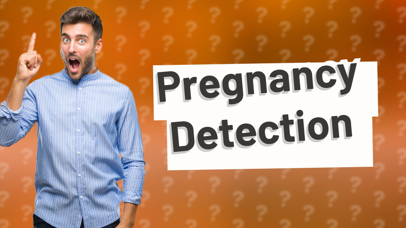 Pregnancy Detection