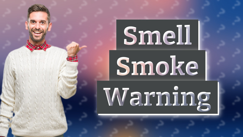 Smell Smoke Warning
