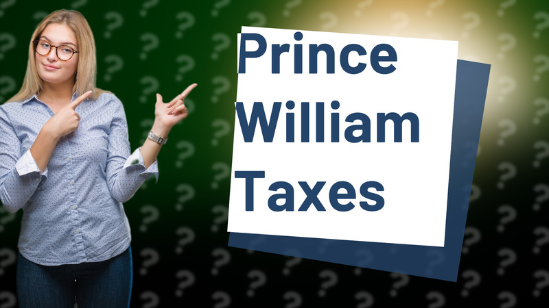 Prince William Taxes