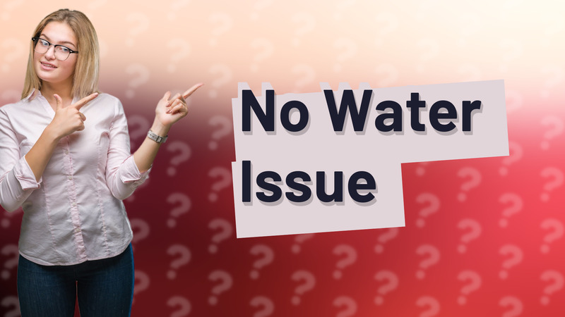 No Water Issue