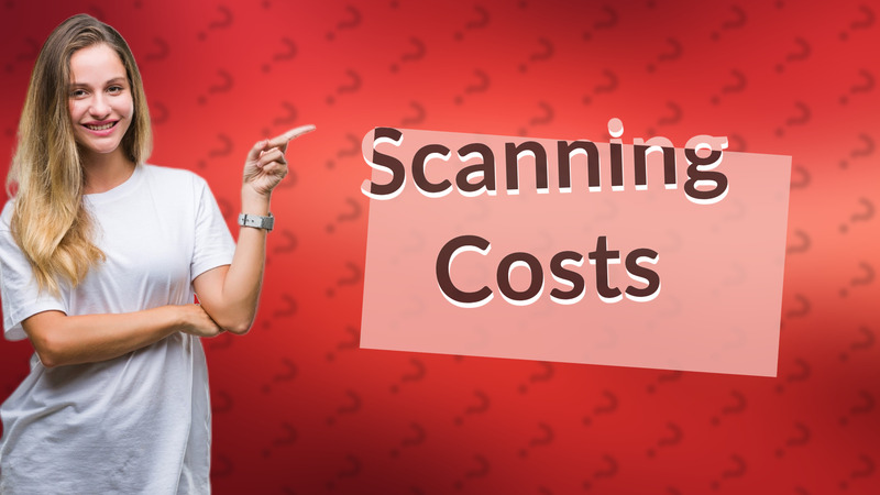 Scanning Costs