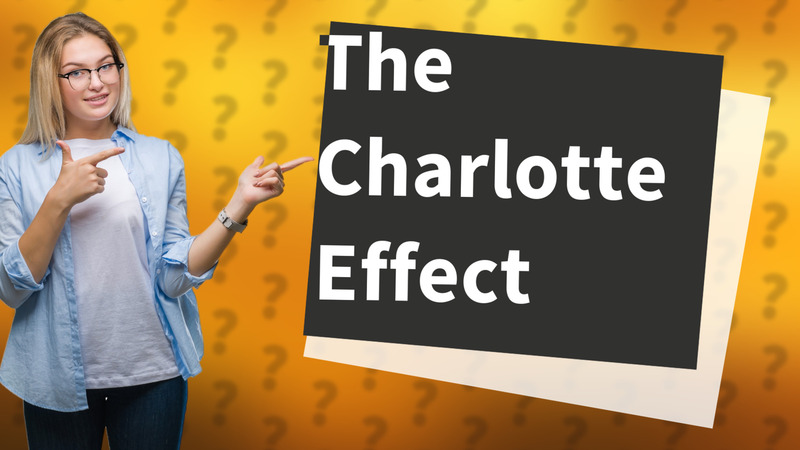 The Charlotte Effect