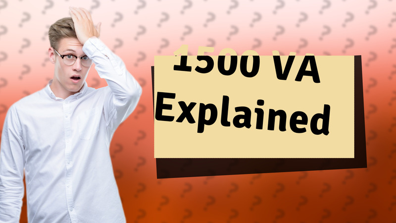 1500 VA Explained