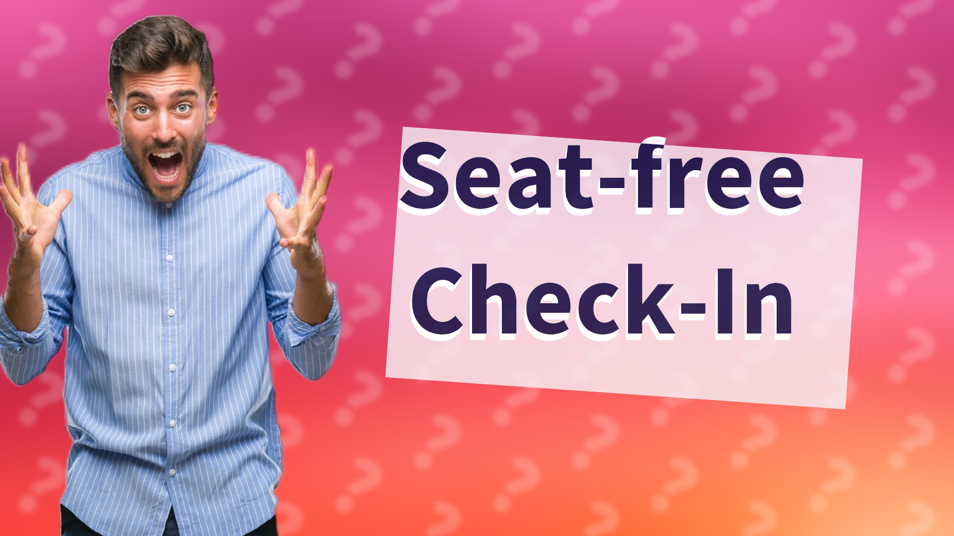 Seat-free Check-In