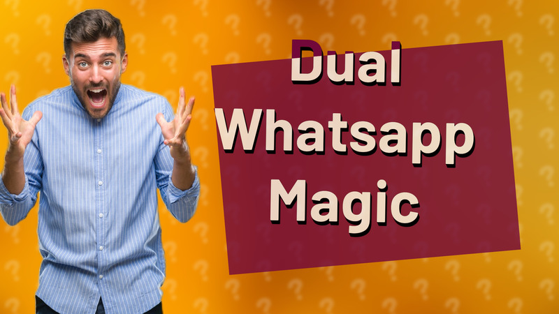 Dual Whatsapp Magic