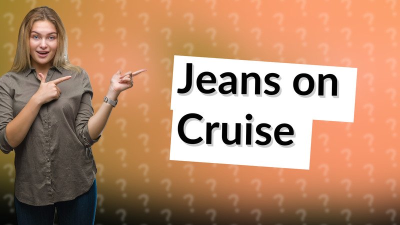 Jeans on Cruise