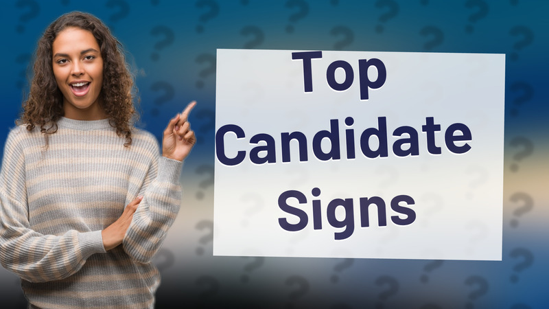 Top Candidate Signs