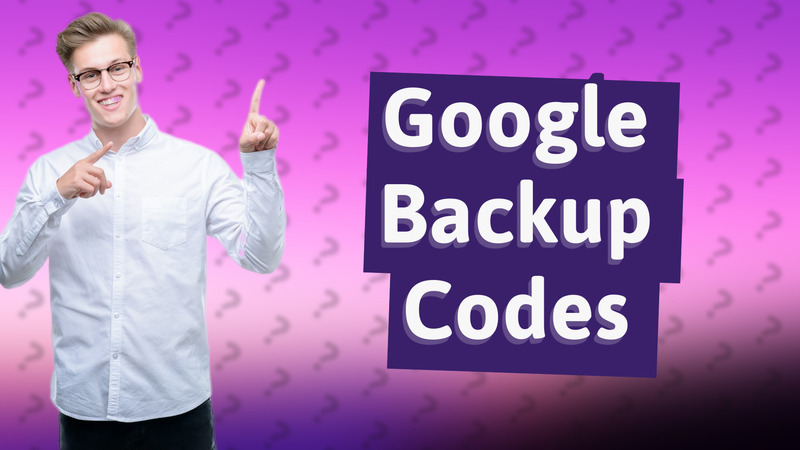 Google Backup Codes
